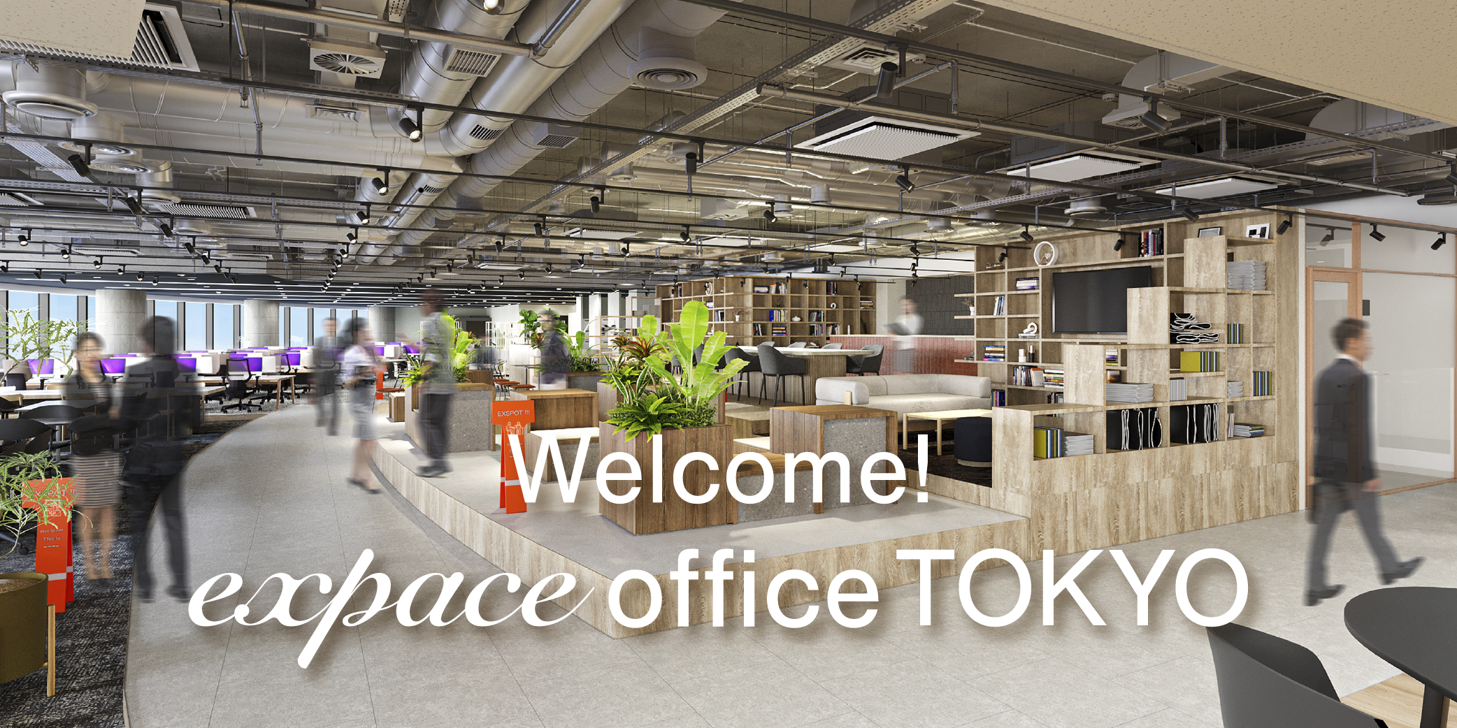 Welcome! Expace Office TOKYO